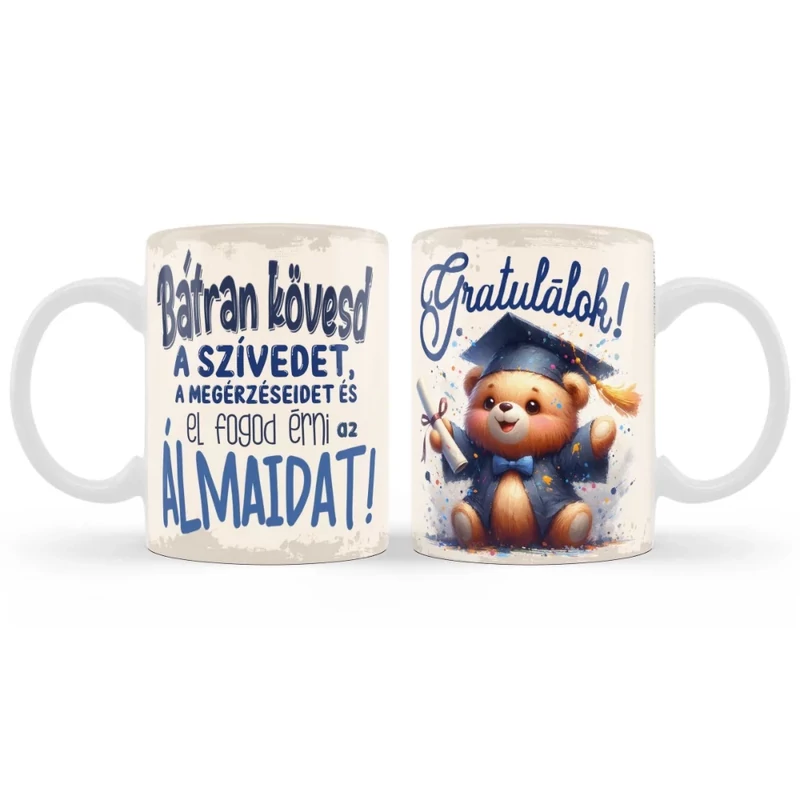 Bögre 3 dl Bátran kövesd a szívedet - Ballagási Ajándék - Ajándék Ötletek Ballagásra